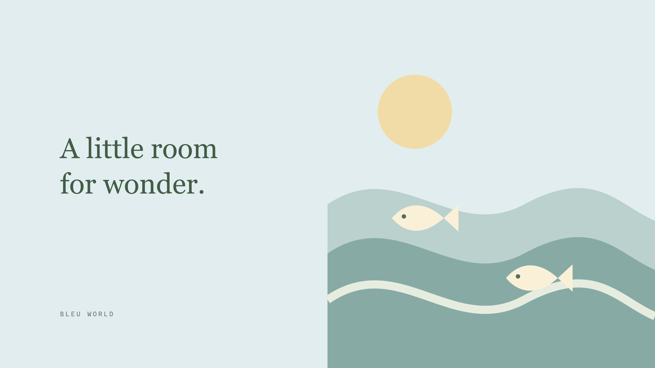 Quiet water and a couple of little companions for your screen.